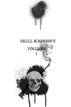 Skull Warrior's (Novela)