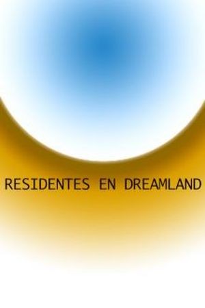 Residentes en Dreamland