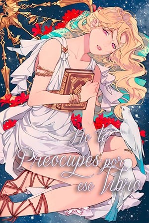 No te preocupes por ese libro (Novela)