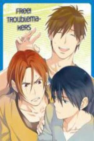 Free! - Troublemakers