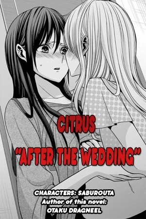 CITRUS: "AFTER THE WEDDING"