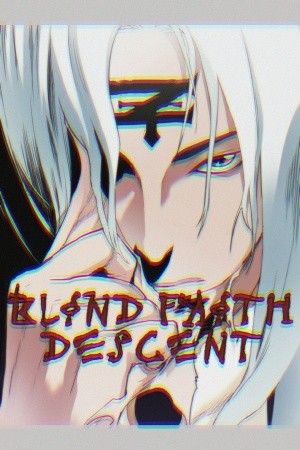 Blind Faith Descent