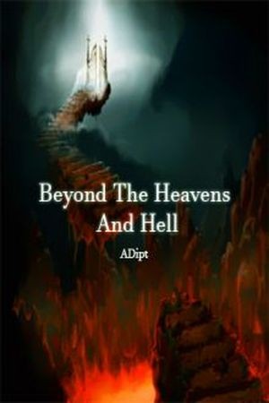 Beyond The Heavens And Hell